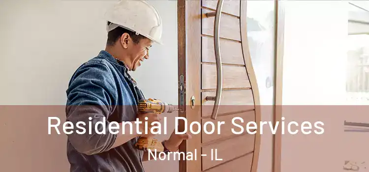  Residential Door Services Normal - IL